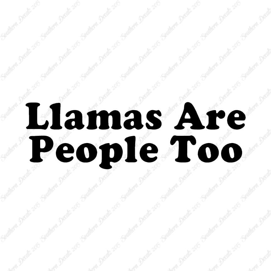 Llamas Are People Too