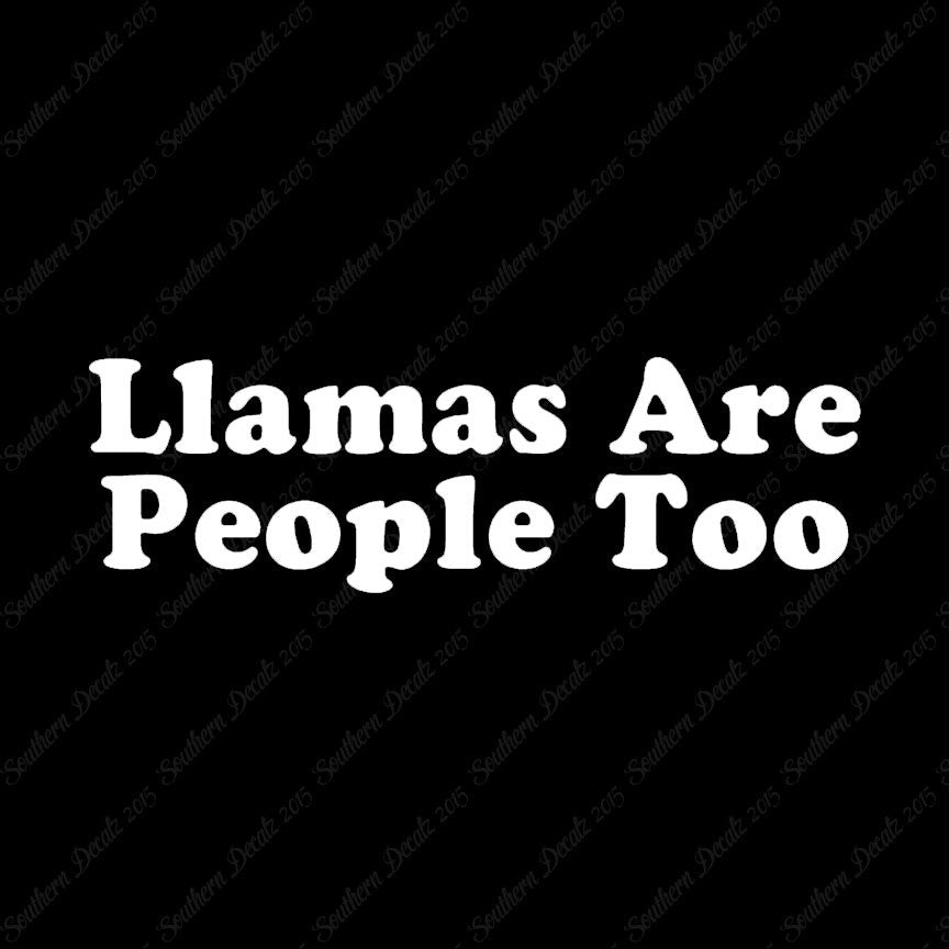 Llamas Are People Too