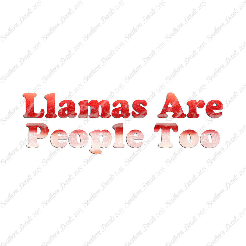 Llamas Are People Too