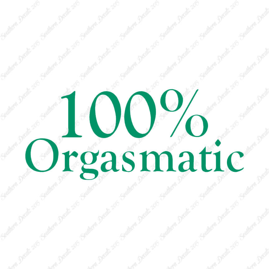 100% Orgasmatic
