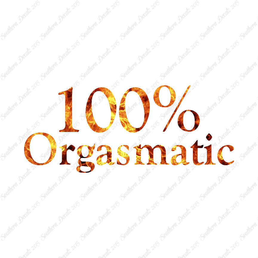 100% Orgasmatic