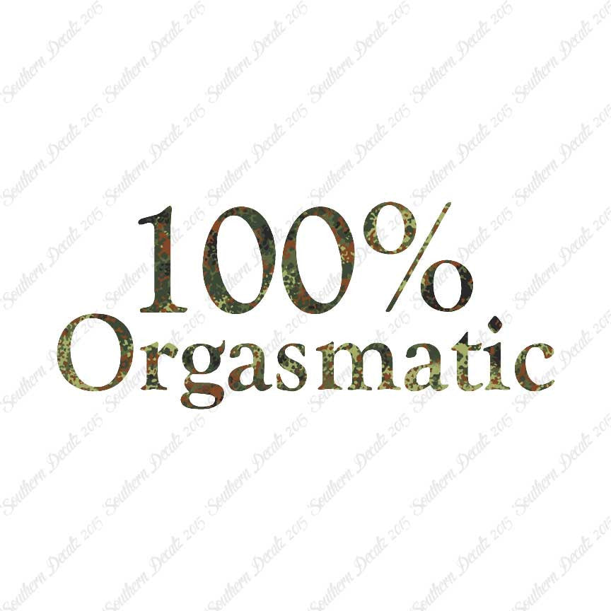 100% Orgasmatic