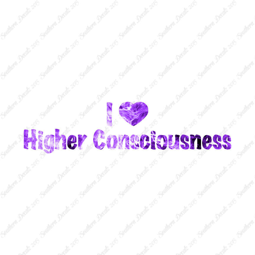 I Heart Higher Consciousness Love