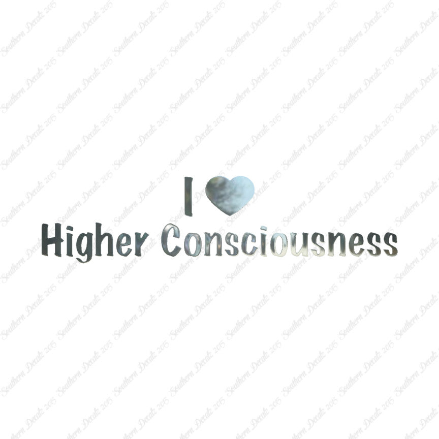 I Heart Higher Consciousness Love