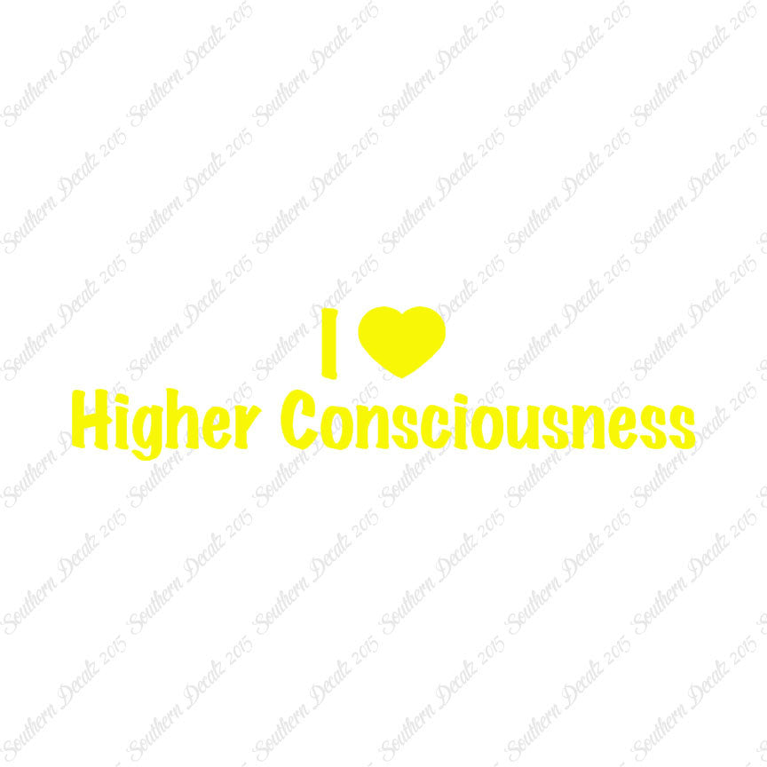 I Heart Higher Consciousness Love