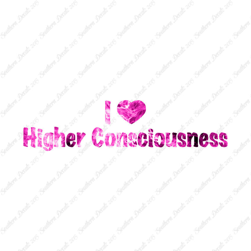 I Heart Higher Consciousness Love