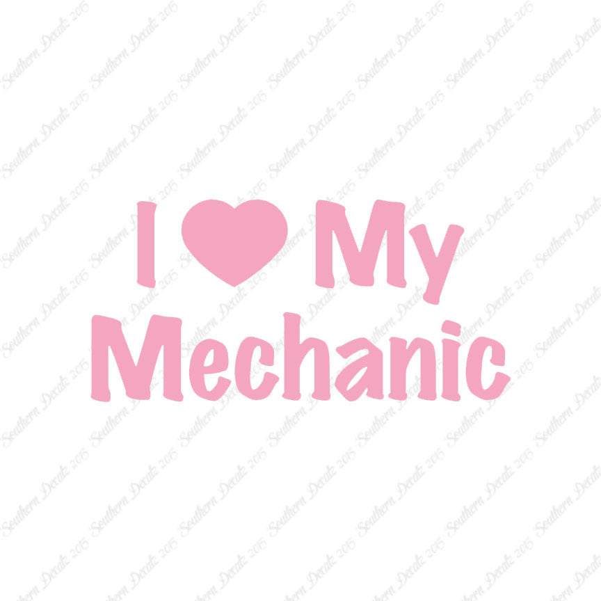 I Love My Mechanic Heart