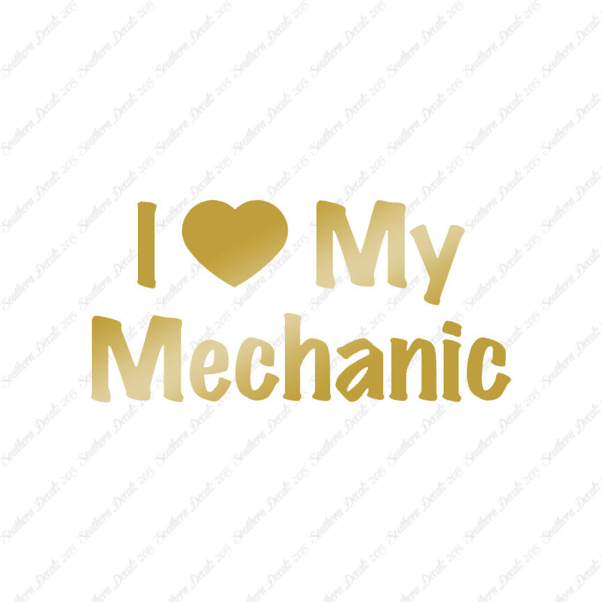I Love My Mechanic Heart