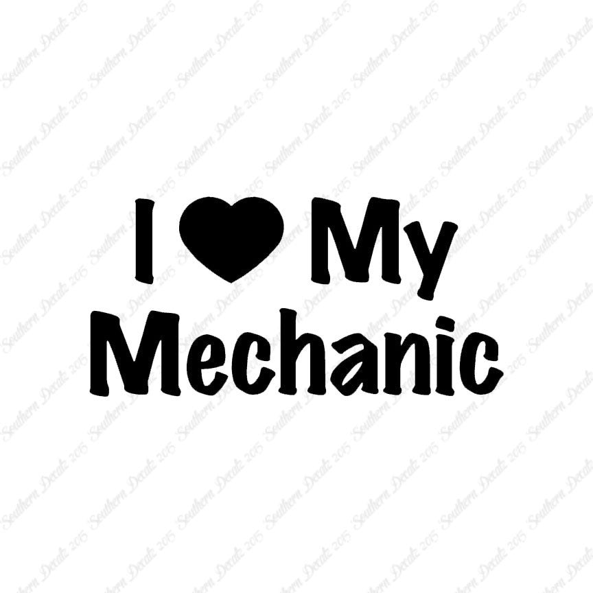 I Love My Mechanic Heart