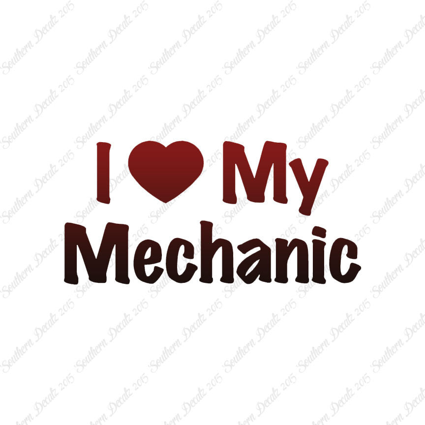 I Love My Mechanic Heart