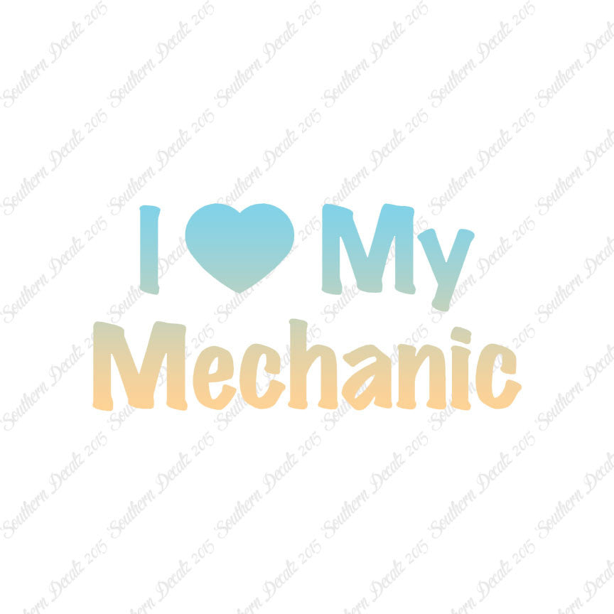 I Love My Mechanic Heart