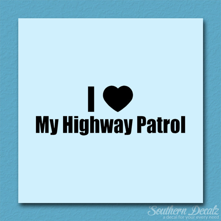 I Love Highway Patrol Heart