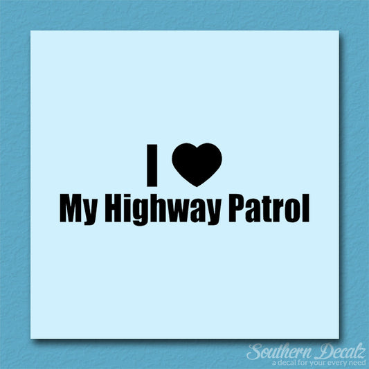 I Love Highway Patrol Heart