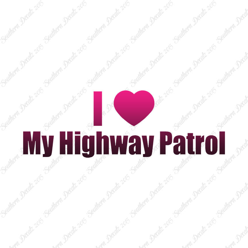 I Love Highway Patrol Heart