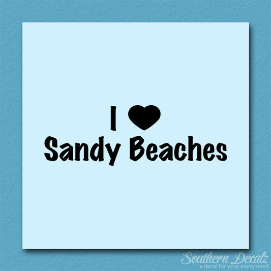 I Love Sandy Beaches Heart
