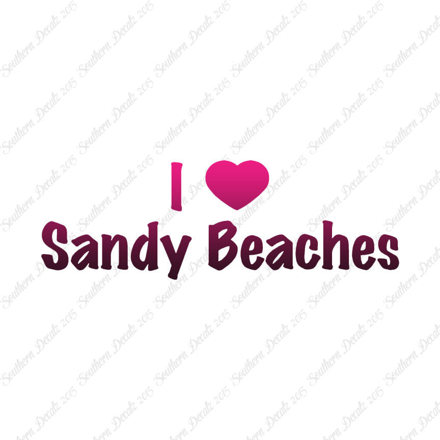 I Love Sandy Beaches Heart