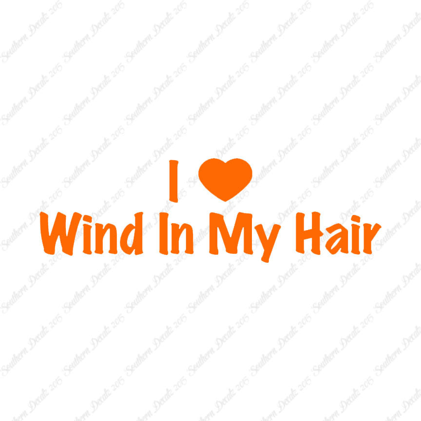 I Love Wind In Hair Heart