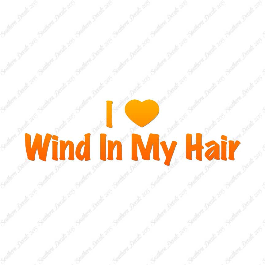 I Love Wind In Hair Heart