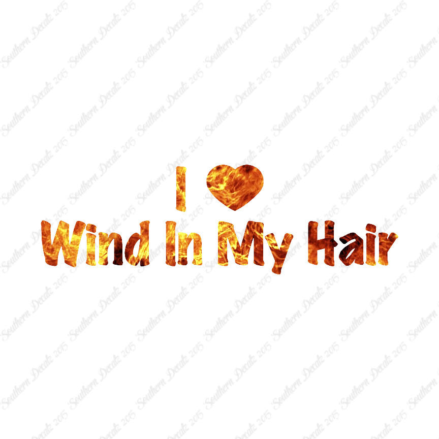 I Love Wind In Hair Heart