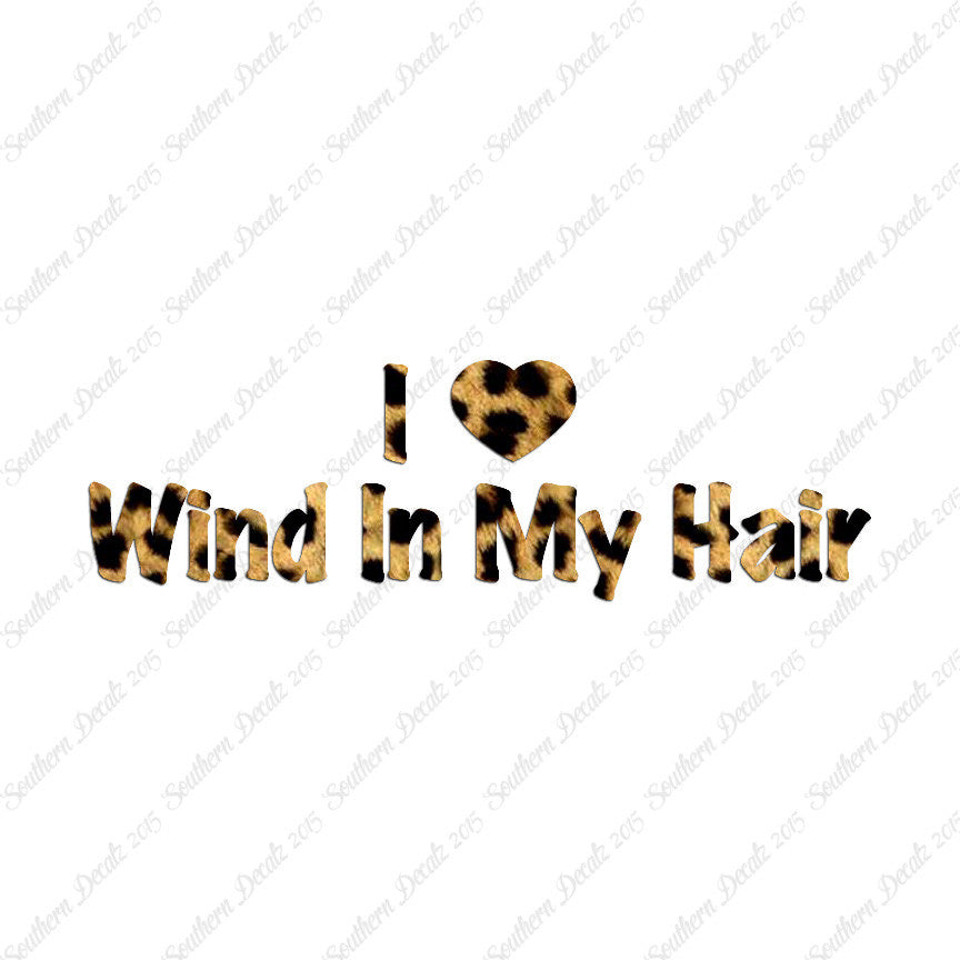 I Love Wind In Hair Heart