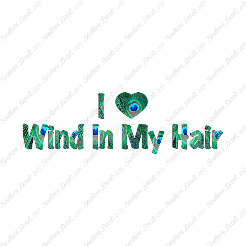 I Love Wind In Hair Heart