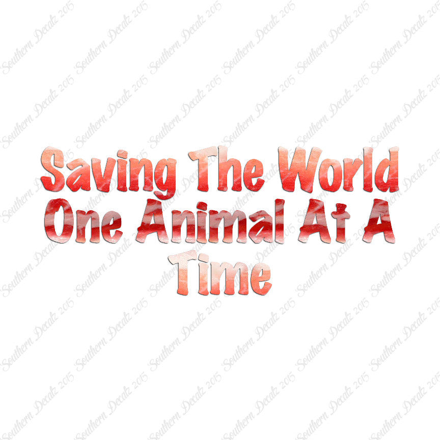 Saving World One Animal At A Time