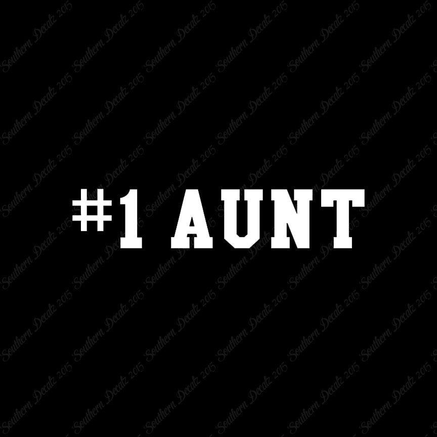 #1 Aunt Number One