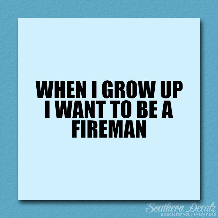 When I Grow Up Fireman