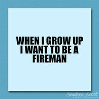 When I Grow Up Fireman