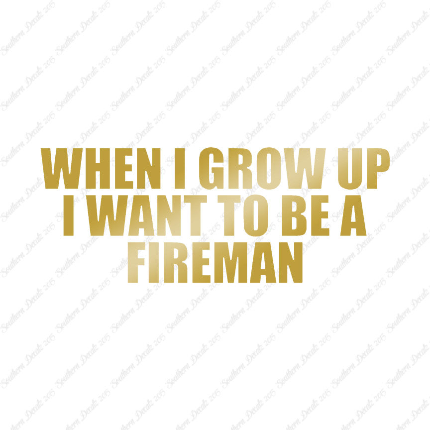 When I Grow Up Fireman