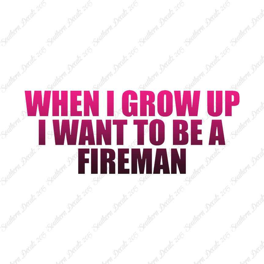 When I Grow Up Fireman