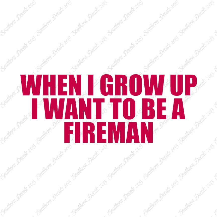 When I Grow Up Fireman