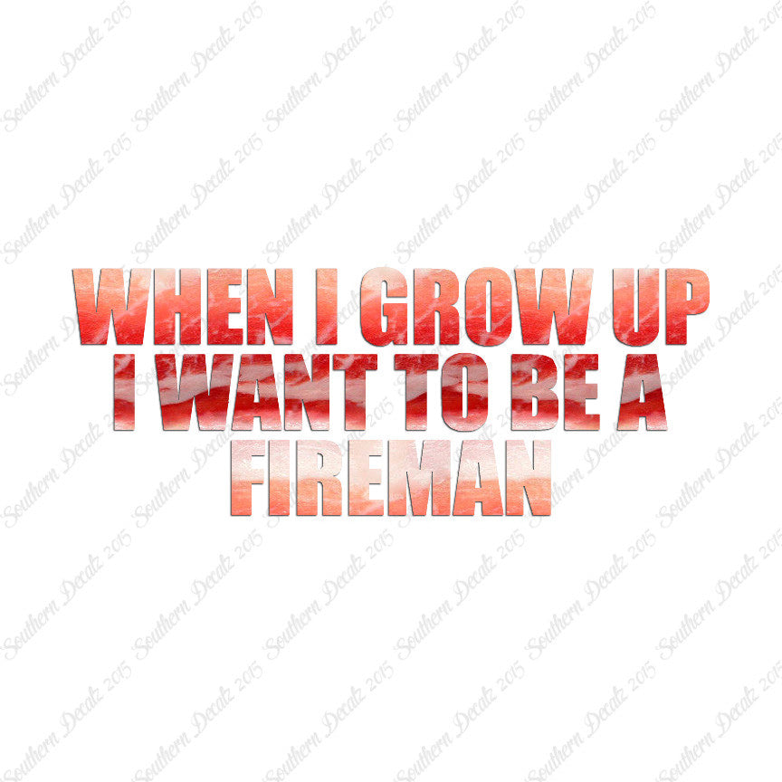 When I Grow Up Fireman
