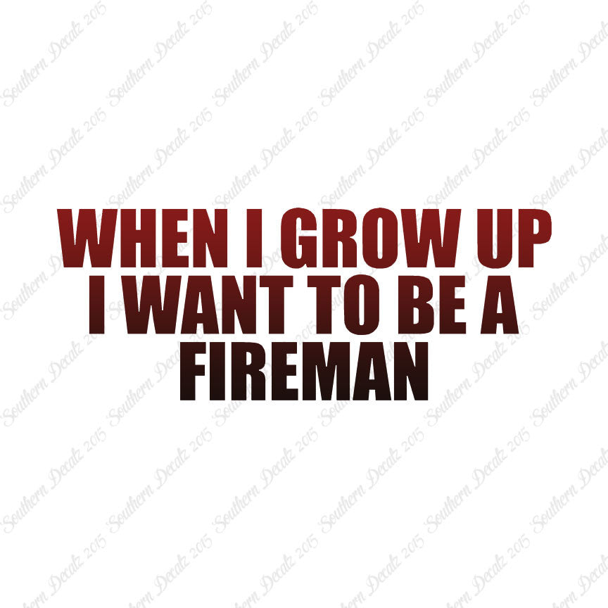 When I Grow Up Fireman