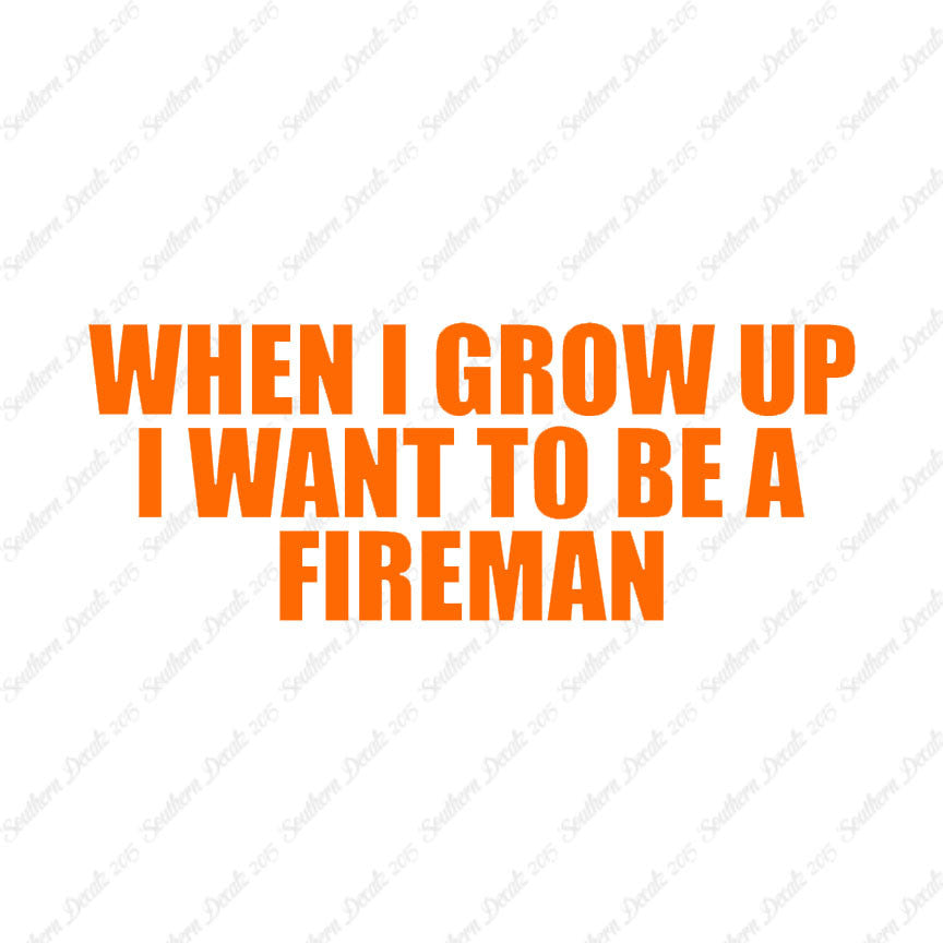 When I Grow Up Fireman