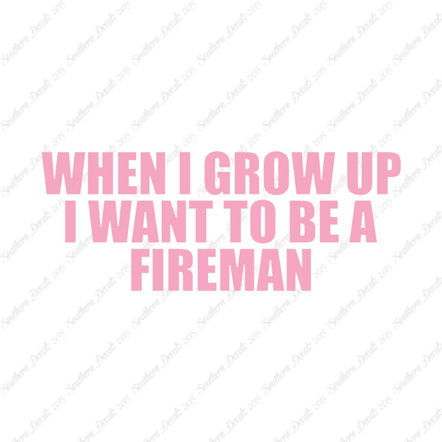 When I Grow Up Fireman