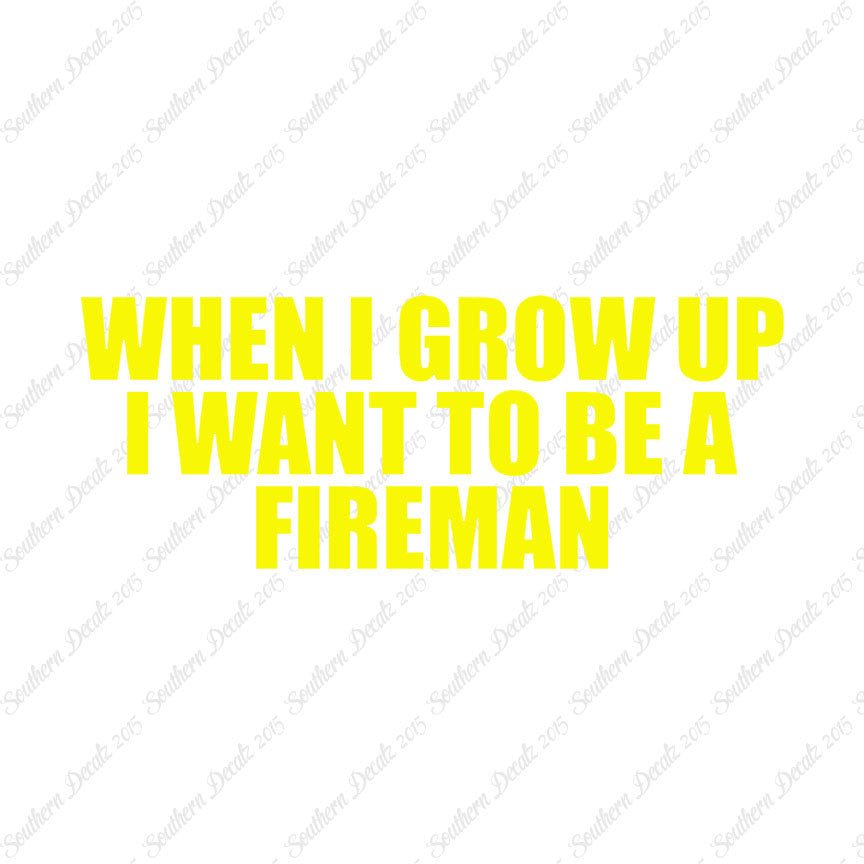 When I Grow Up Fireman