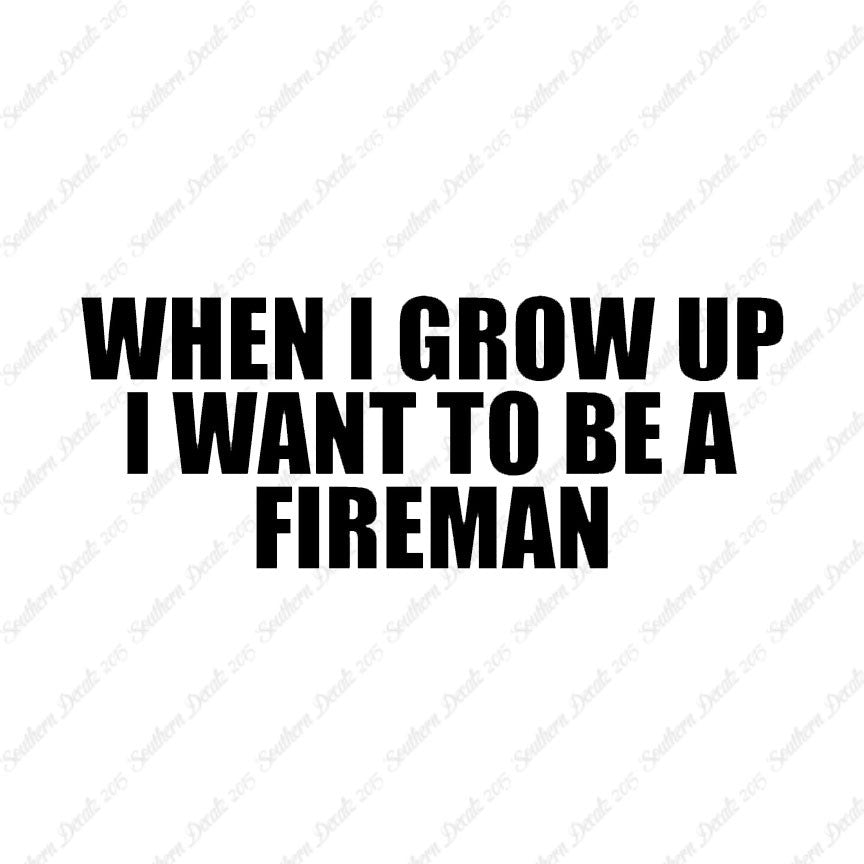 When I Grow Up Fireman
