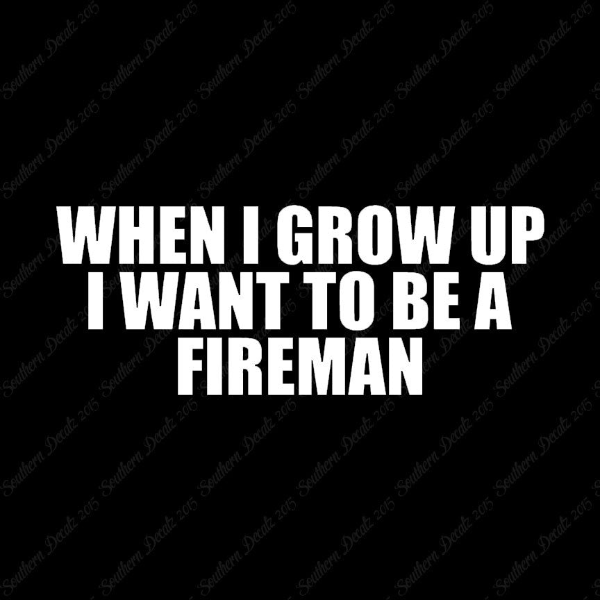 When I Grow Up Fireman