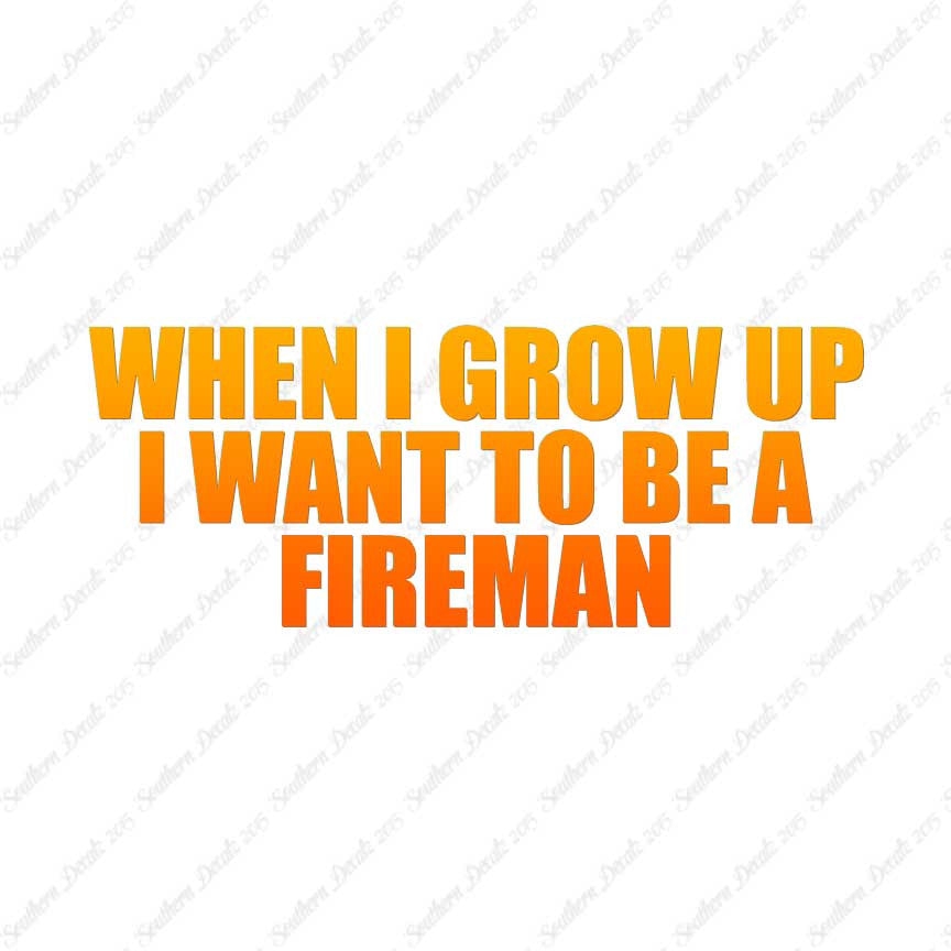 When I Grow Up Fireman