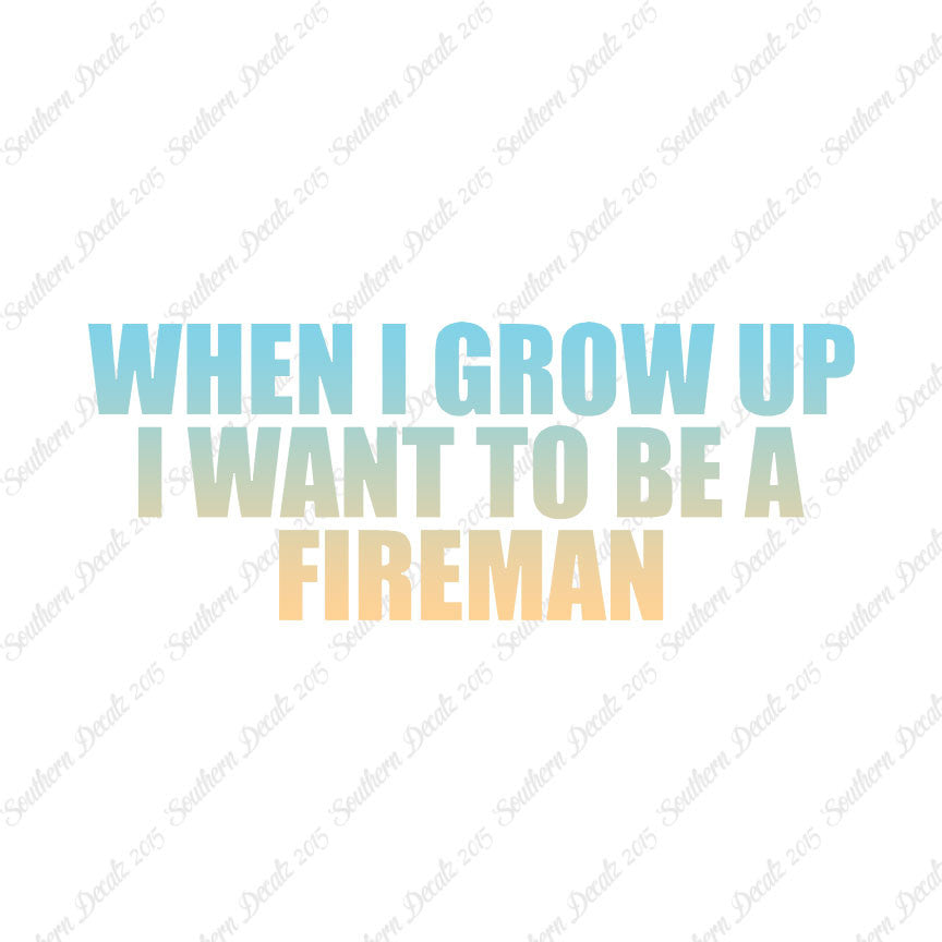 When I Grow Up Fireman