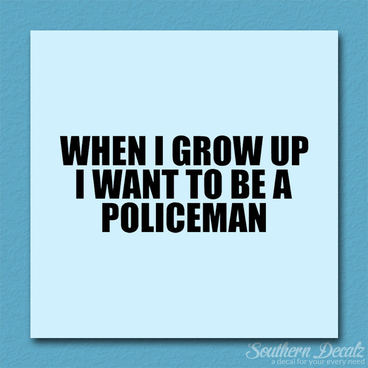 When I Grow Up Police Man