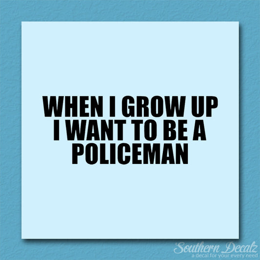 When I Grow Up Police Man