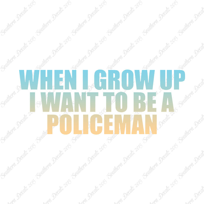 When I Grow Up Police Man