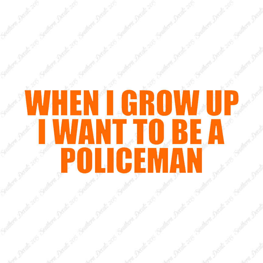 When I Grow Up Police Man