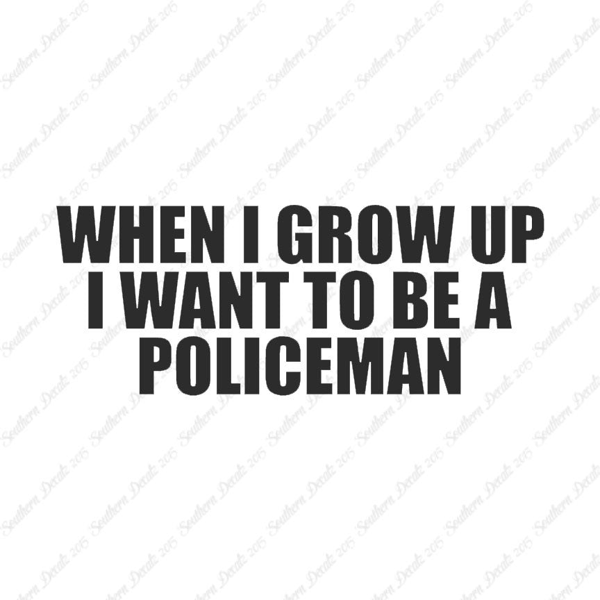 When I Grow Up Police Man