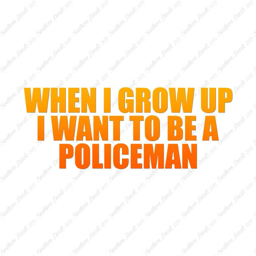 When I Grow Up Police Man