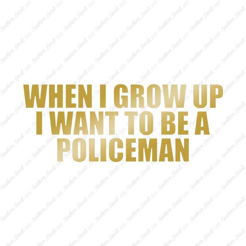 When I Grow Up Police Man