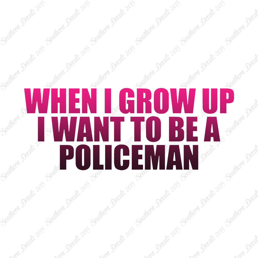 When I Grow Up Police Man