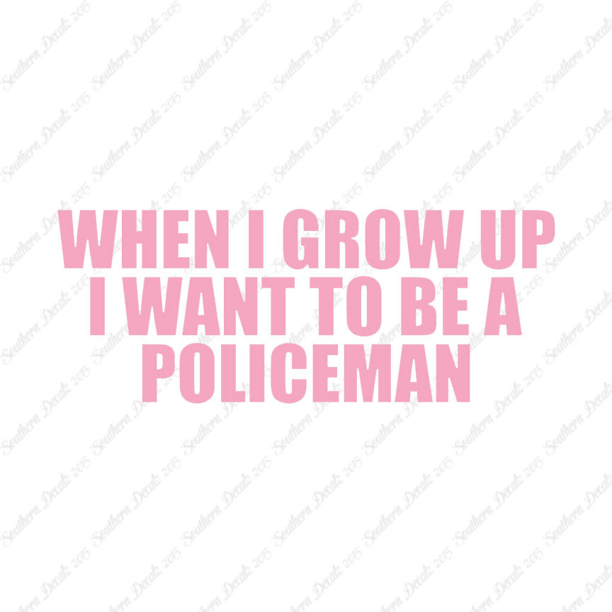 When I Grow Up Police Man